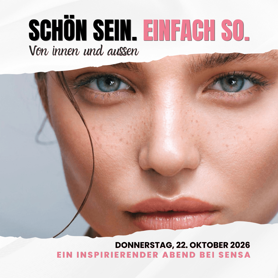 Sensa-Event am 22. Oktober 2026 - Schön sein. Einfach so. Von innen und aussen